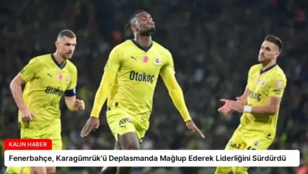 Fenerbahçe, Karagümrük’ü Deplasmanda Mağlup Ederek Liderliğini Sürdürdü