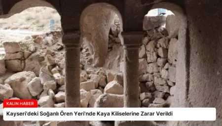 Kayseri’deki Soğanlı Ören Yeri’nde Kaya Kiliselerine Zarar Verildi