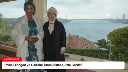 Emine Erdoğan ve Oluremi Tinubu İstanbul’da Görüştü
